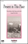 cover Present in This Place SATB choral sheet music cover